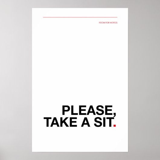 PLEASE, TAKE A SIT – Funny Bathroom Poster (Vorne)