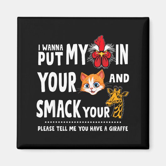 Please Tell Me You Have A Giraffe Funny Quote Magnet (Vorne)