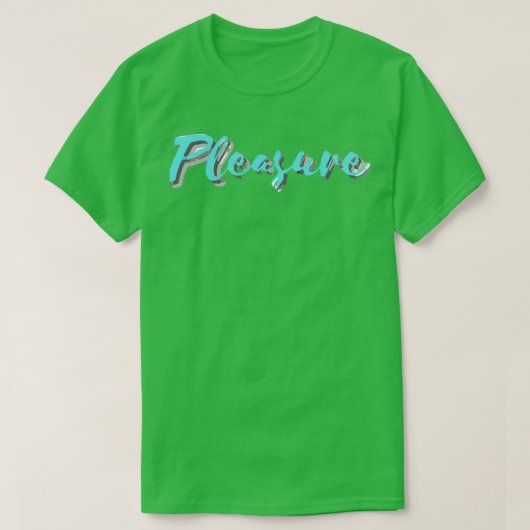 Pleasure Aqua T-Shirt (Design vorne)