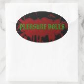 Pleasure Dolls Ovaler Aufkleber (Tasche)