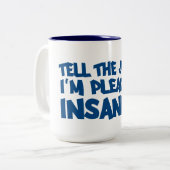 PLEI Tasse INSANITY - wählen Sie Stil & Farbe (Vorderseite Links)
