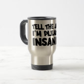 PLEI Tasse INSANITY - wählen Sie Stil & Farbe (Vorderseite Links)