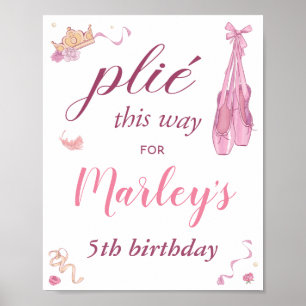 Plie Auf Diese Weise Ballerina Geburtstagsfeier Fü Poster