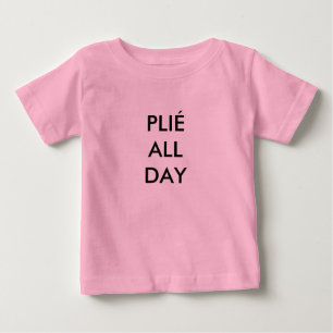Plié den ganzen Tag Pink Baby Bodysuit T-shirt