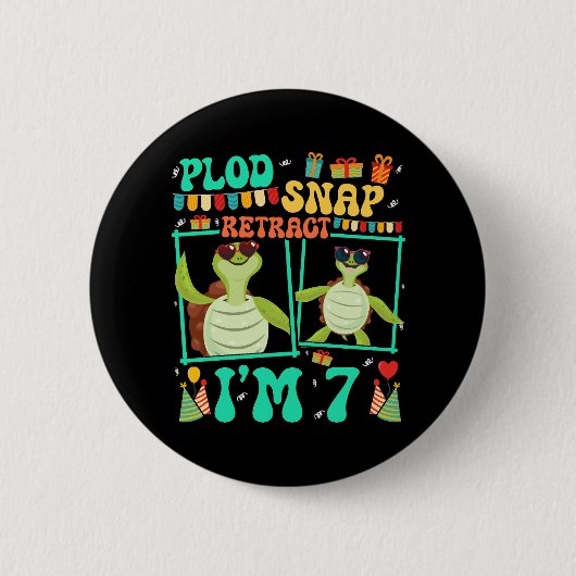 Plod Snap Retract Ich bin 7 Turtle Kind 7. Geburts Button (Vorderseite)