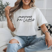 Plot Drehung Er lebt nüchtern Christlich T-Shirt
