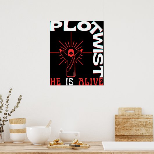 Plot Drehung Er lebt Ostern Jesus ist lebendig Got Poster (Küche)