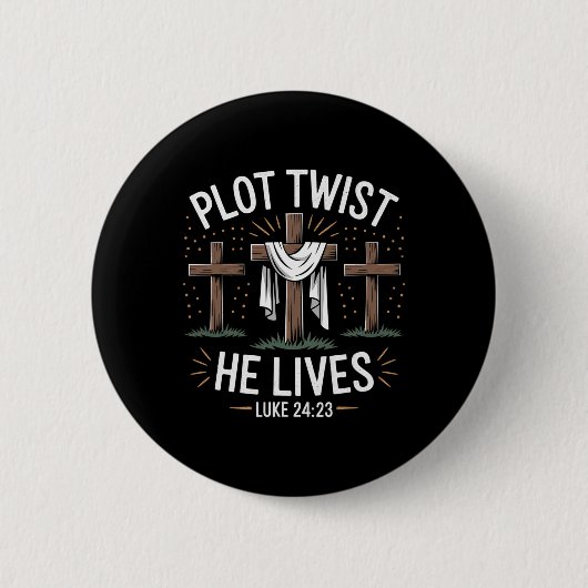 Plot Drehung He Living Cross Funny Christlich Oste Button (Vorderseite)