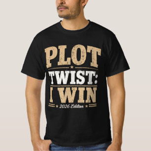 PLOT TWIST: ICH GEWINNE 2026 Edition Retro Vintage T-Shirt