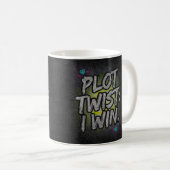 Plot Twist: Ich gewinne Kaffeetasse (VorderseiteRechts)