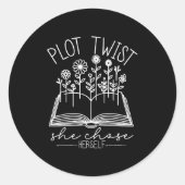 Plot Twist She Chose Herself Emwered Women Motivat Runder Aufkleber (Vorderseite)