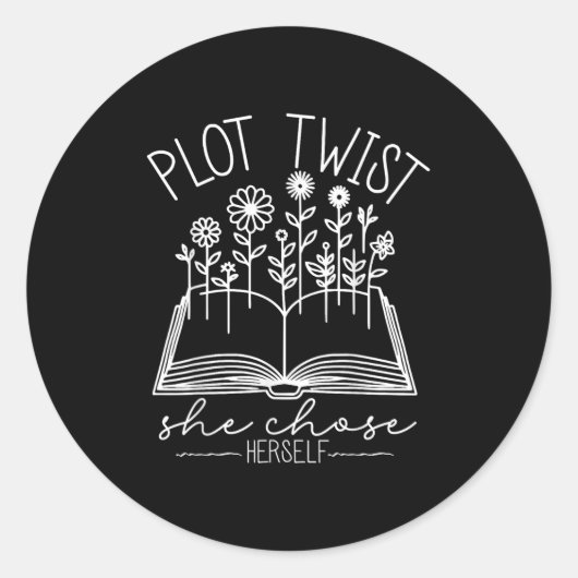 Plot Twist She Chose Herself Emwered Women Motivat Runder Aufkleber (Vorderseite)