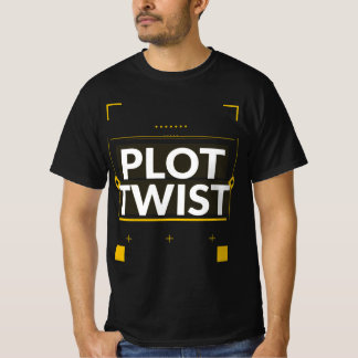 Plot Twist-Shirt | Lustiges Sarkastisches Geschenk T-Shirt