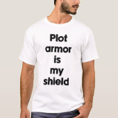 Plotarmor ist mein Schild T-Shirt (Vorderseite)