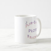 Plott Furever Kaffeetasse (VorderseiteRechts)