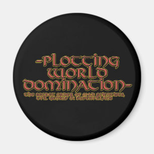 Plotting World Domination Magnete Magnet