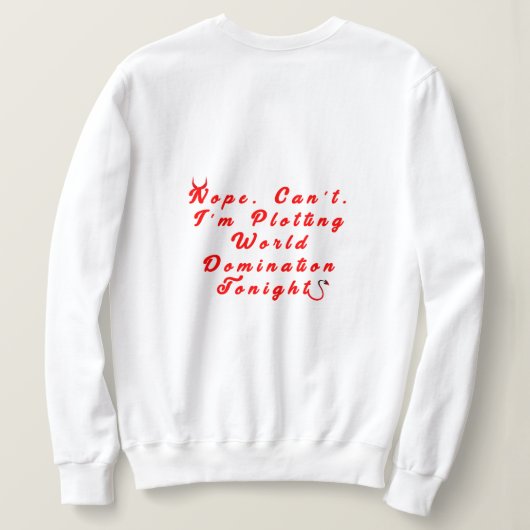 Plotting World Domination Sweatshirt (Design Rückseite)