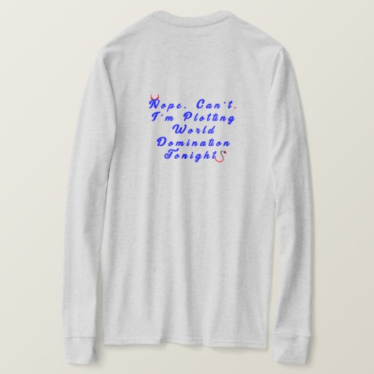 Plotting World Domination T - Shirt (Design Rückseite)