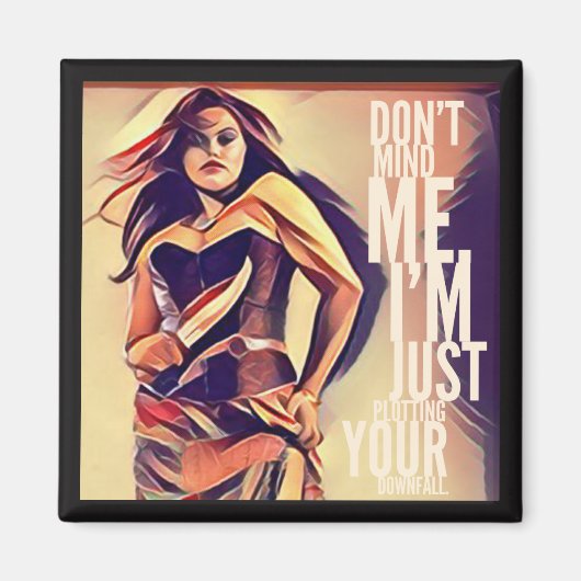 Plotting Your Downfall Magnet (Vorne)