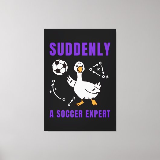 Plötzlich ein Fußball Experte Leinwanddruck (Vorderseite)
