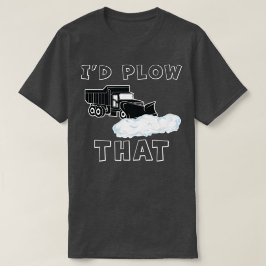 Plough ich pflüge den Funny Plough Entfernung Snow T-Shirt (Design vorne)