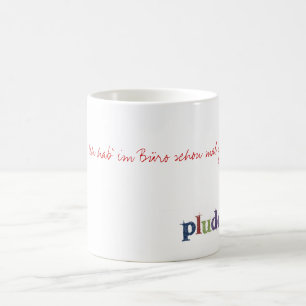 pluddel-tasse-büro kaffeetasse