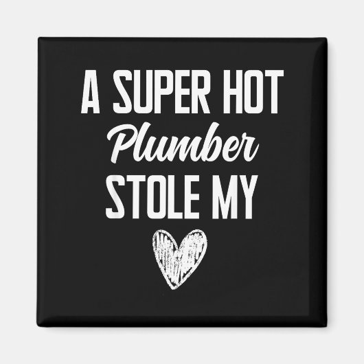 Plumber Boyfriend Girlfriend Stole My Heart Funny  Magnet (Vorne)