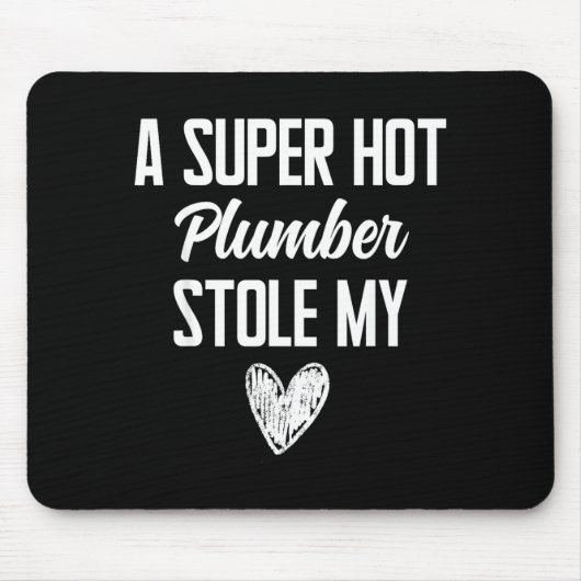 Plumber Boyfriend Girlfriend Stole My Heart Funny Mousepad (Vorne)