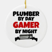 Plumber by Day Gamer by Night Keramikornament (Hinten)