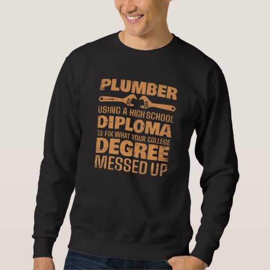 Plumber For Men Women Pipefitter Pipe Plumber 7 Sweatshirt (Vorderseite)
