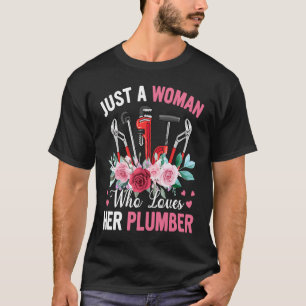 Plumber Girlfriend Klempner Handyman Pipe Fitter T-Shirt