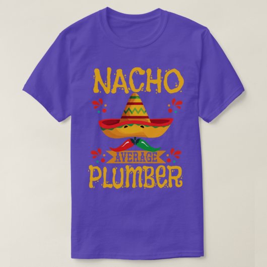 Plumber Nacho Average Plumber T-Shirt (Design vorne)