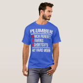 Plumber No Rich Parents Hard Work Cool Plumbing T-Shirt (Vorne ganz)