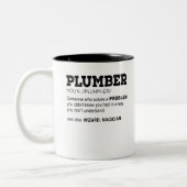 Plumber Noun. /Pluhm-er/ Jemand, der einen Zweifarbige Tasse (Links)