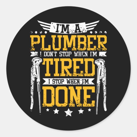 Plumber Tired Runder Aufkleber (Vorderseite)