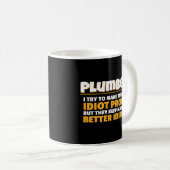 Plumbing Ich versuche, Dinge zu machen idiot Proof Kaffeetasse (VorderseiteRechts)