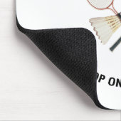 Plumps auf Ihrem Hauptbadminton Mousepad (Ecke)