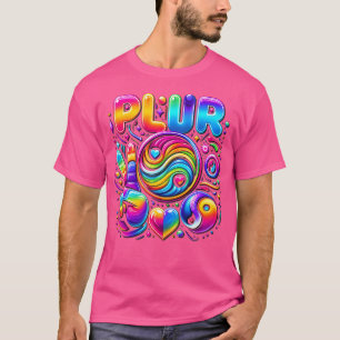 Plur Edc Edm Rave Dance Music Peace Liebe Unity Re T-Shirt