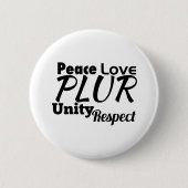 PLUR - Frieden, Liebe, Einheit, Respekt Button (Vorderseite)
