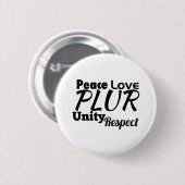 PLUR - Frieden, Liebe, Einheit, Respekt Button (Vorne & Hinten)