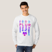 PLUR (Peace Liebe Unity Respect) Langsames Shirt (Vorne ganz)