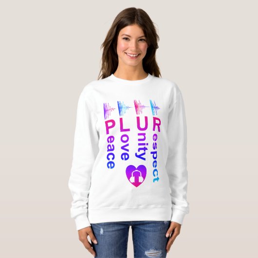 PLUR (Peace Liebe Unity Respect) Sweatshirt (Vorne ganz)