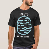 Pluto Ain no Zwarf T-Shirt (Vorderseite)