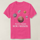 Pluto fand neue Freunde der Solar Space Science T-Shirt (Design vorne)