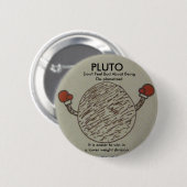 Pluto, fühlen sich nicht über deplanetized button (Vorne & Hinten)