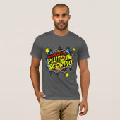 Pluto in Scorpio T-Shirt (Vorne ganz)