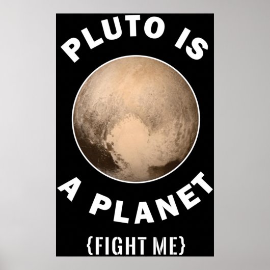 Pluto ist ein Planet, der mich bekämpft - Astronom Poster (Vorne)