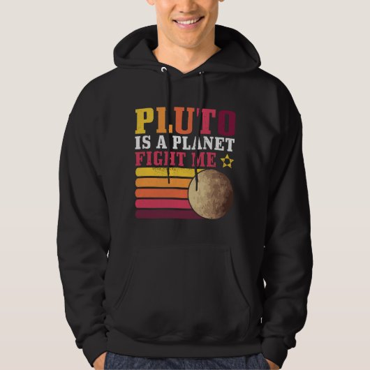 Pluto ist ein Planet Kämpf mit mir Pluto Liebhaber Hoodie (Vorderseite)
