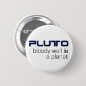 Pluto ist ein Planeten-Knopf Button (Vorne & Hinten)