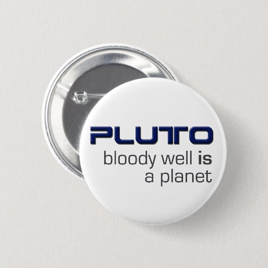 Pluto ist ein Planeten-Knopf Button (Vorne & Hinten)